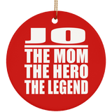 Jo The Mom The Hero The Legend - Circle Ornament