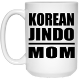 Korean Jindo Mom - 15oz Coffee Mug