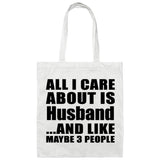 All I Care About Is Husband - Tote Bag White
