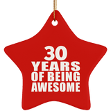 30th Birthday 30 Years Of Being Awesome - Star Ornament