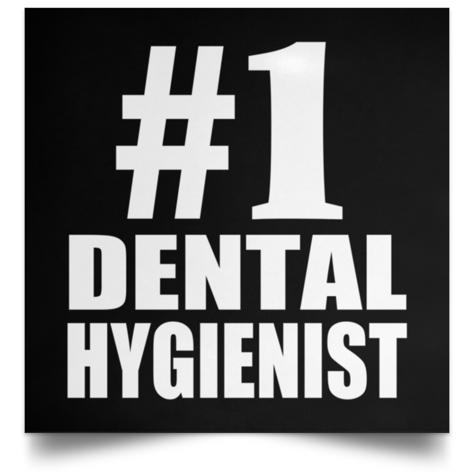 Number One #1 Dental Hygienist - Poster Square
