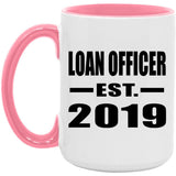 Loan Officer Established EST. 2019 - 15oz Accent Mug Pink