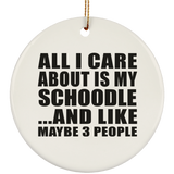 All I Care About Is My Schoodle - Circle Ornament
