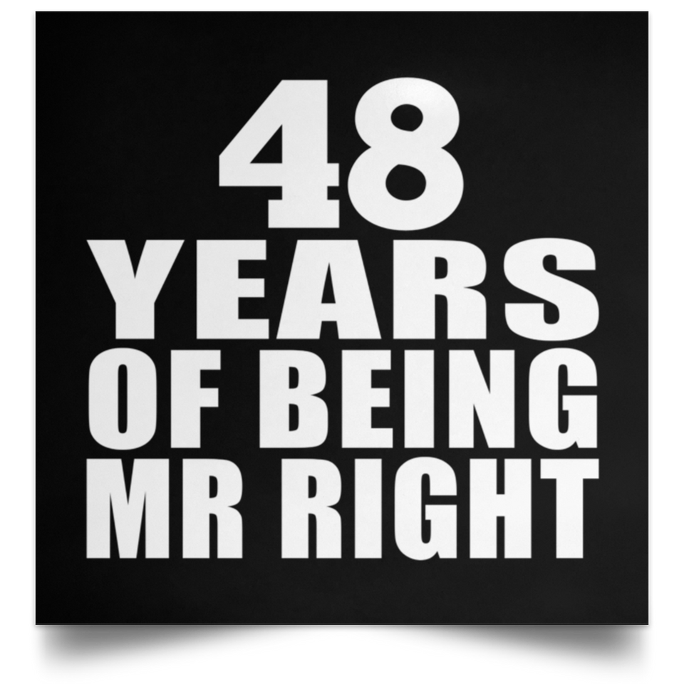 48th Anniversary 48 Years Of Being Mr Right - Poster Square