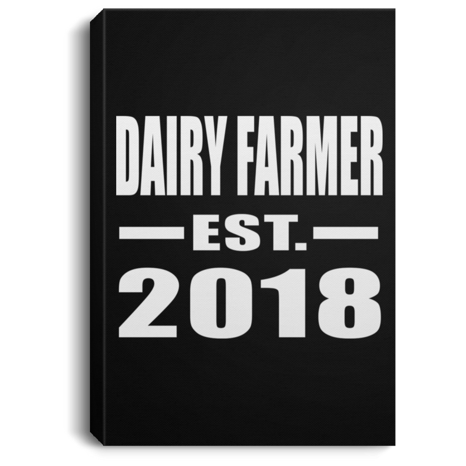 Dairy Farmer Established EST. 2018 - Canvas Portrait