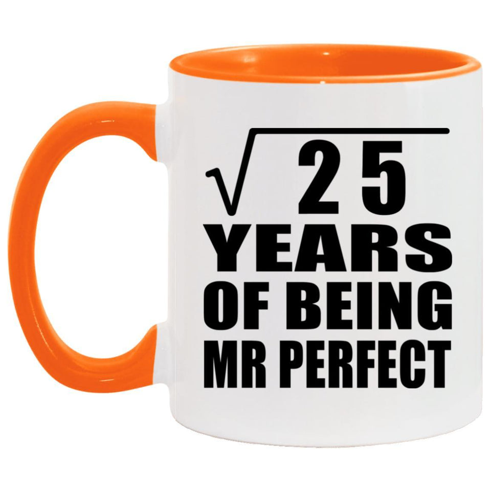 5th Anniversary Square Root of 25 Years of Mr Perfect - 11oz Accent Mug Orange