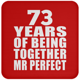 73rd Anniversary 73 Years Of Being Mr Perfect - Drink Coaster
