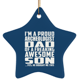Proud Archeologist Dad Of Awesome Son - Star Ornament