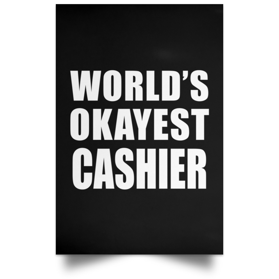 World's Okayest Cashier - Poster Portrait