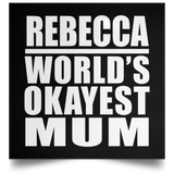 Rebecca World's Okayest Mum - Poster Square
