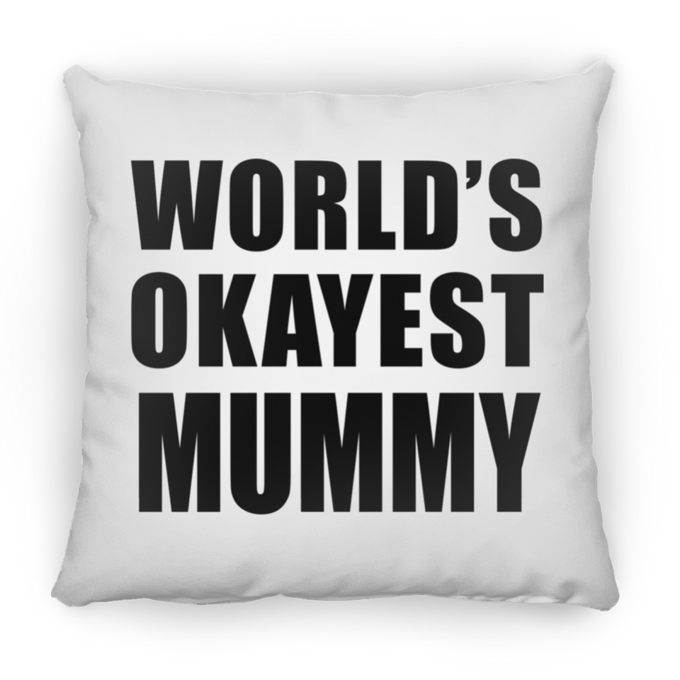 World's Okayest Mummy - Throw Pillow