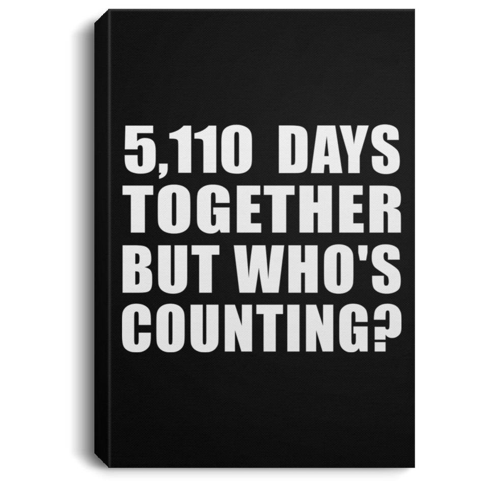 14th Anniversary 5,110 Days Together But Who's Counting - Canvas Portrait