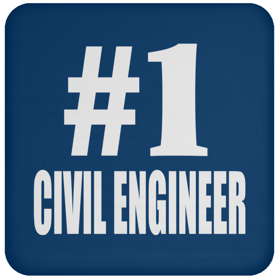 Number One #1 Civil Engineer - Drink Coaster