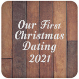 Our First Christmas Dating 2021 - Drink Coaster E