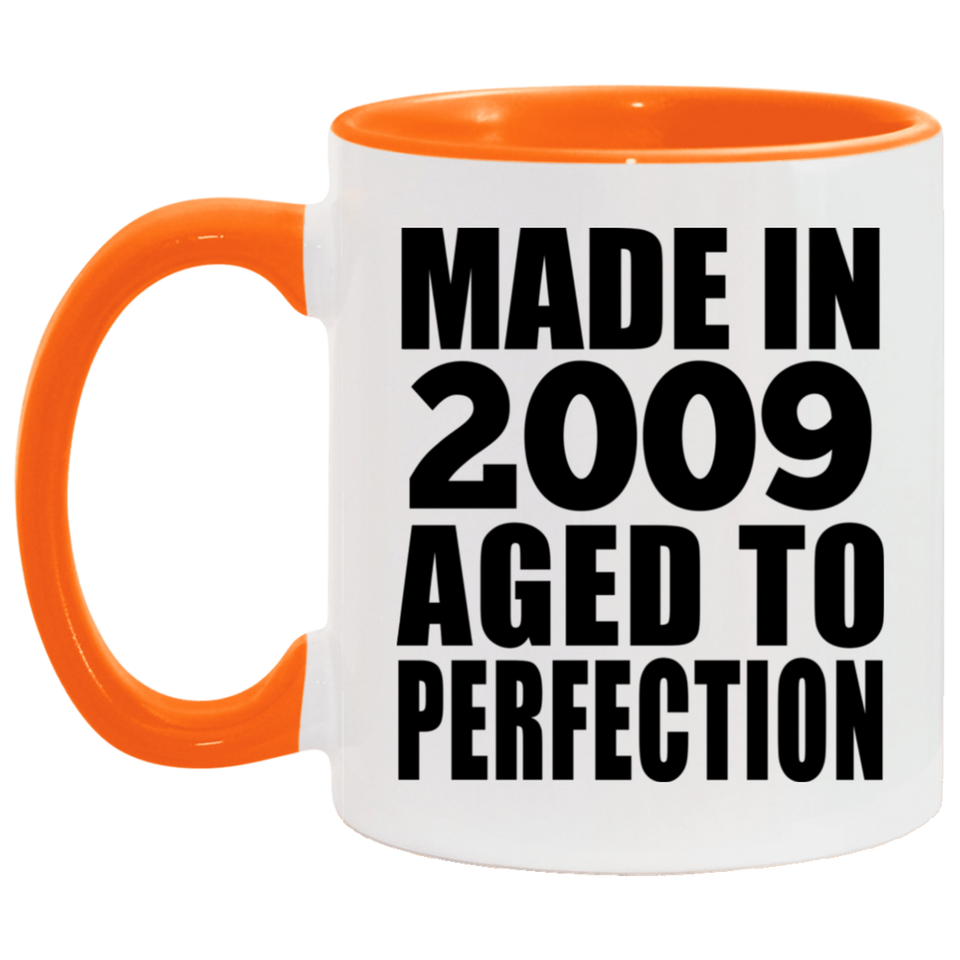 15th Birthday Made In 2009 Aged to Perfection - 11oz Accent Mug Orange