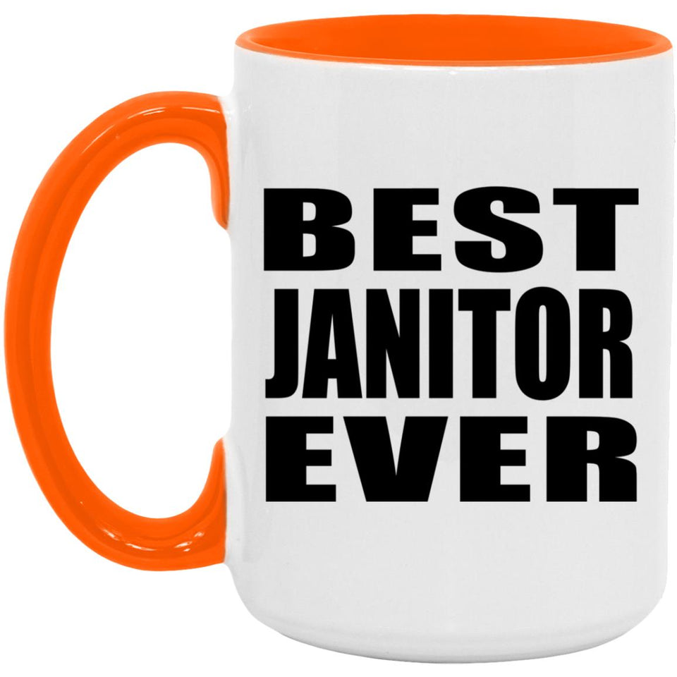 Best Janitor Ever - 15oz Accent Mug Orange