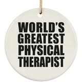 World's Greatest Physical Therapist - Circle Ornament