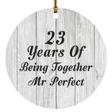 23rd Anniversary 23 Years Of Being Mr Perfect - Circle Ornament F
