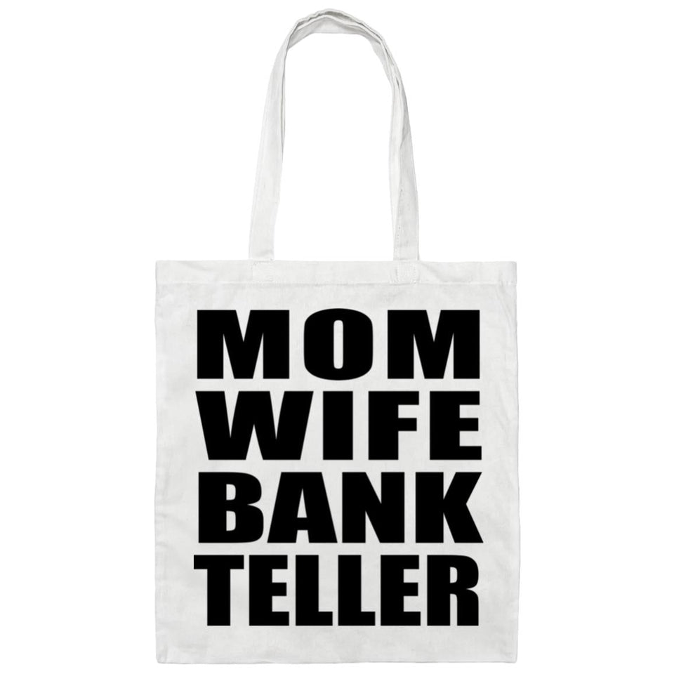 Mom Wife Bank Teller - Tote Bag White