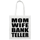 Mom Wife Bank Teller - Tote Bag White