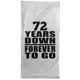 72nd Anniversary 72 Years Down Forever to Go - Hand Towel