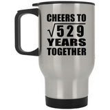 23rd Anniversary Cheers To Square Root of 529 Years Together - Silver Travel Mug