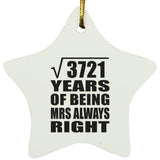 61st Anniversary Square Root of 3721 Years Mrs Always Right - Star Ornament