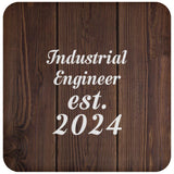 Industrial Engineer Established Est. 2024 - Drink Coaster D