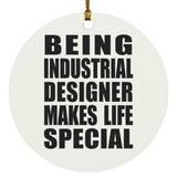 Being Industrial Designer Makes Life Special - Circle Ornament
