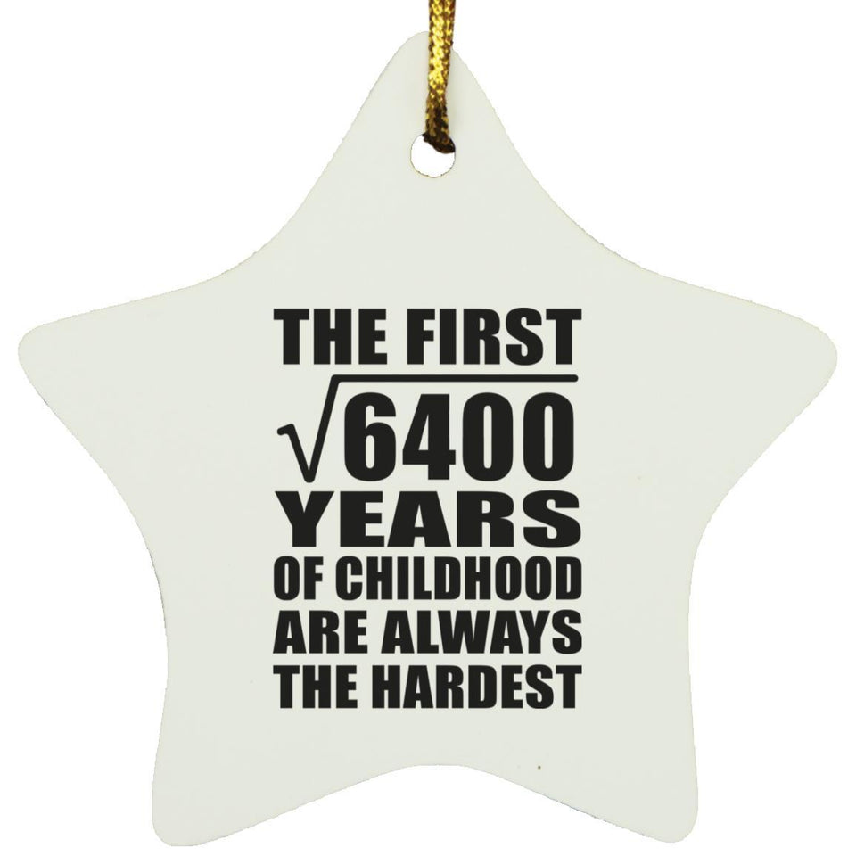 80th Birthday Square Root of 6400 Years of Childhood - Star Ornament