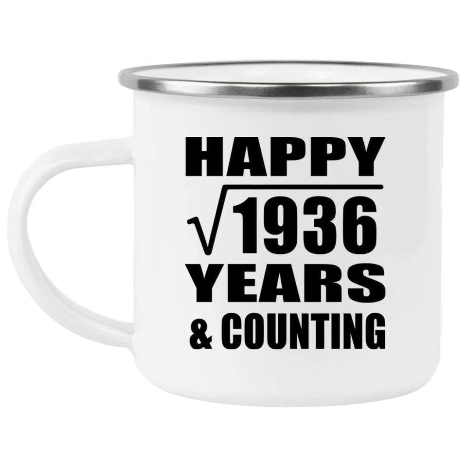 Happy 44th Anniversary Square Root of 1936 Years & Counting - 12oz Camping Mug