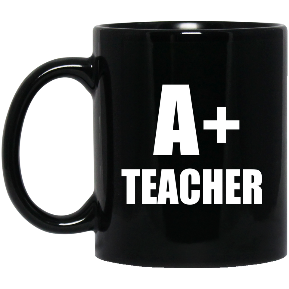 A+ Teacher - 11oz Coffee Mug Black