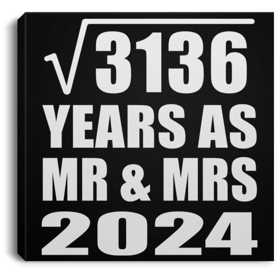 56th Anniversary Square Root of 3136 Years As Mr & Mrs 2024 - Canvas Square