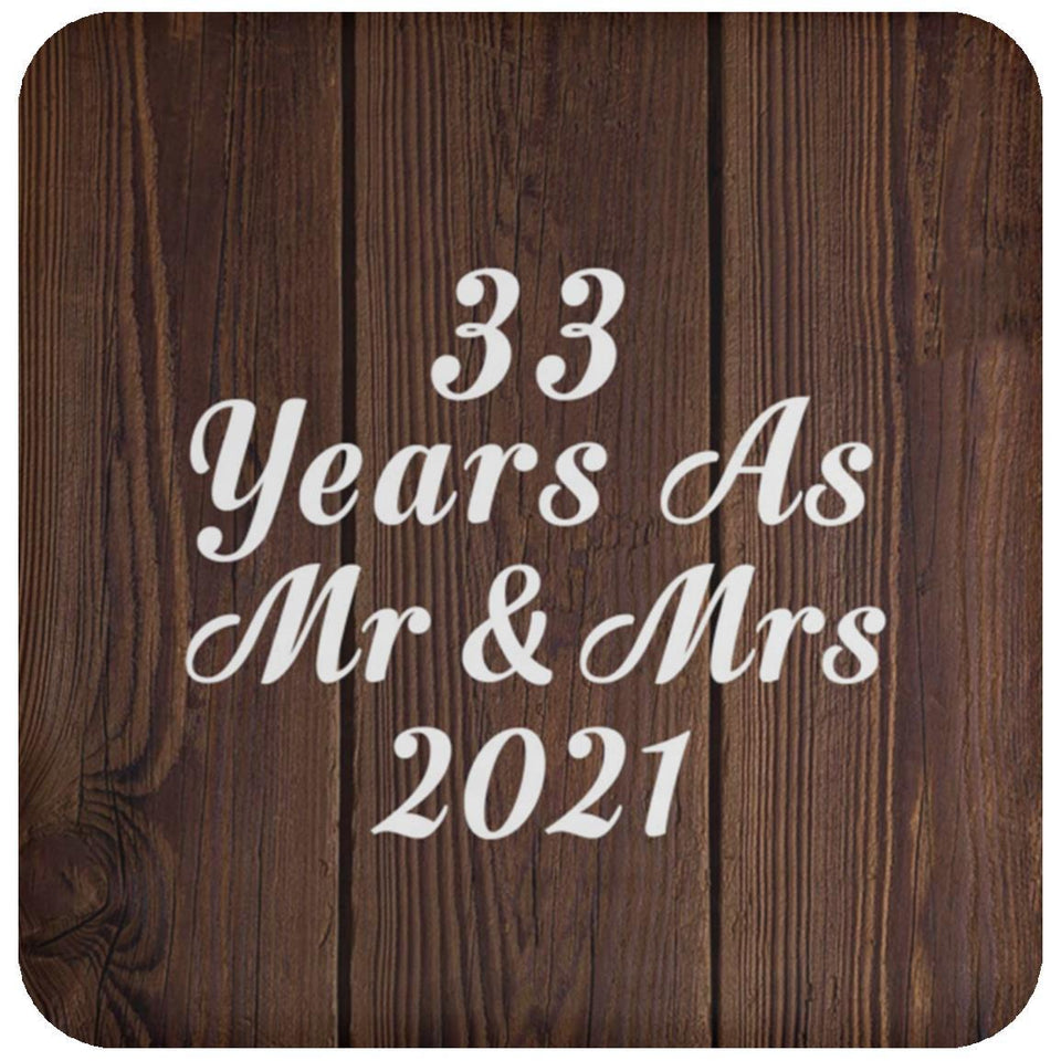 33rd Anniversary 33 Years As Mr & Mrs 2021 - Drink Coaster D
