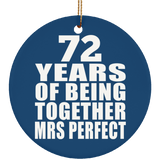 72nd Anniversary 72 Years Of Being Mrs Perfect - Circle Ornament