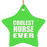 Coolest Nurse Ever - Star Ornament