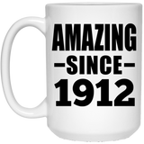 112th Birthday Amazing Since 1912 - 15oz Coffee Mug