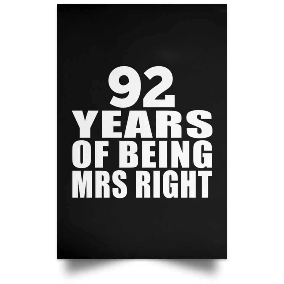 92nd Anniversary 92 Years Of Being Mrs Right - Poster Portrait