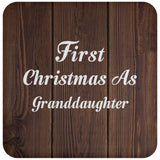 First Christmas As Granddaughter - Drink Coaster D