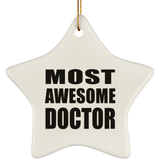 Most Awesome Doctor - Star Ornament