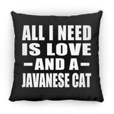 All I Need Is Love And A Javanese Cat - Throw Pillow Black