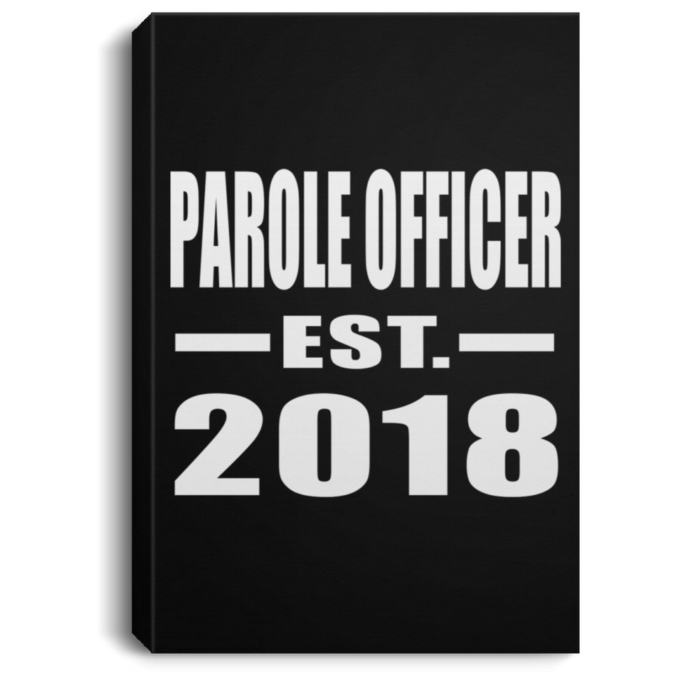 Parole Officer Established EST. 2018 - Canvas Portrait