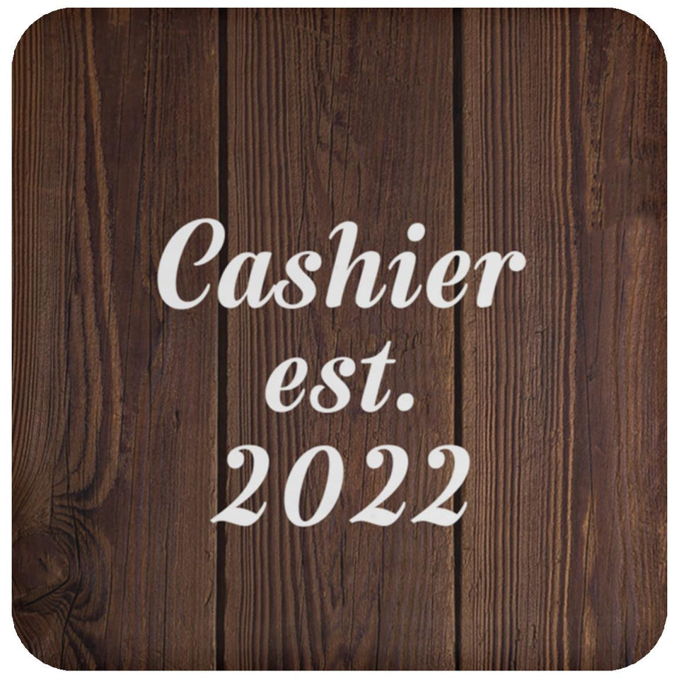 Cashier Established Est. 2022 - Drink Coaster D