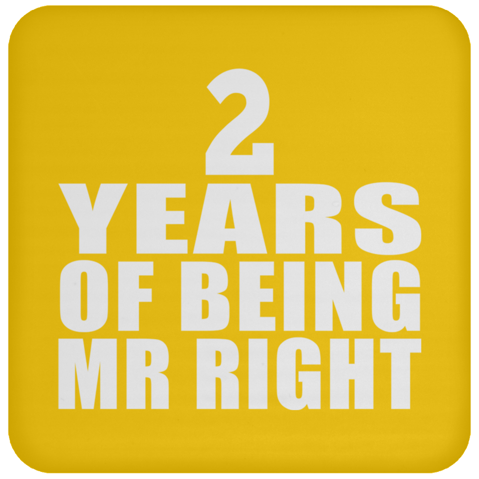 2nd Anniversary 2 Years Of Being Mr Right - Drink Coaster