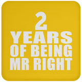 2nd Anniversary 2 Years Of Being Mr Right - Drink Coaster