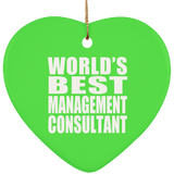 World's Best Management Consultant - Heart Ornament