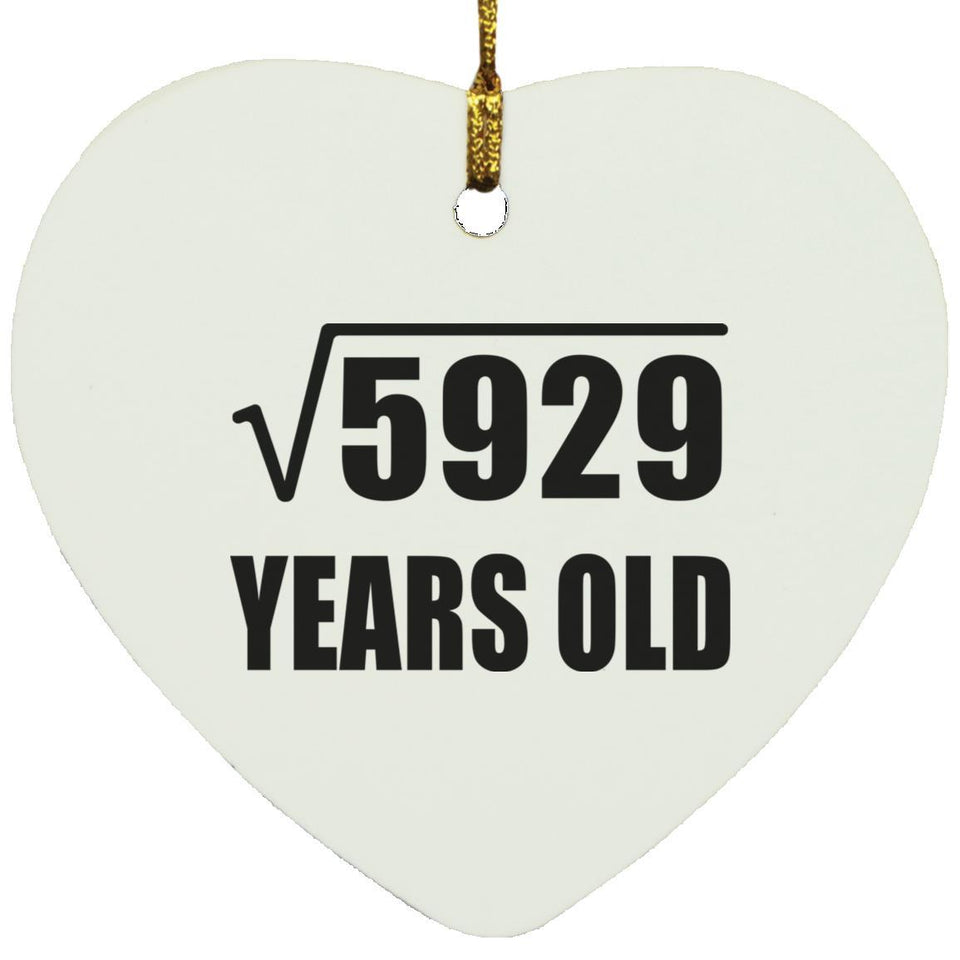 77th Birthday Square Root of 5929 Years Old - Heart Ornament