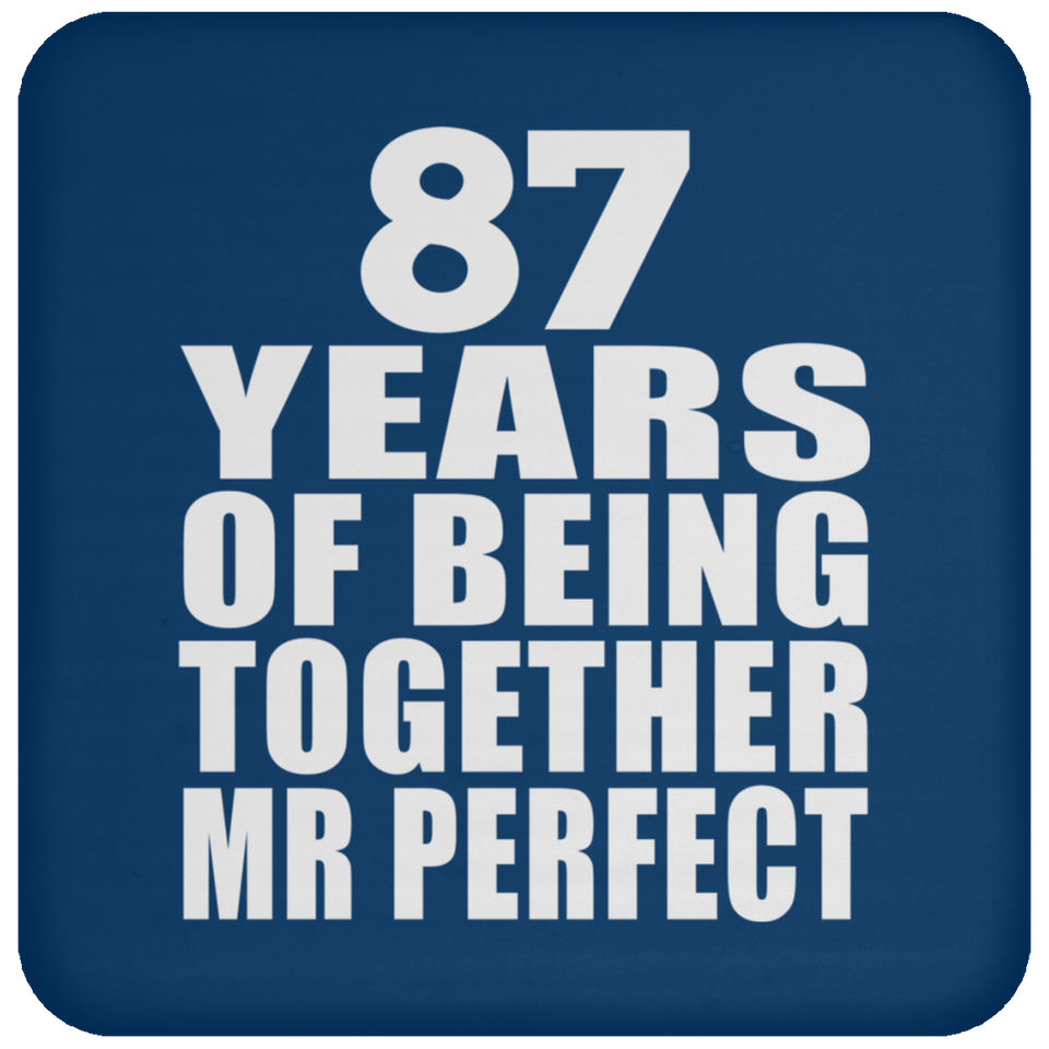 87th Anniversary 87 Years Of Being Mr Perfect - Drink Coaster