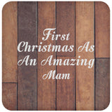 First Christmas As An Amazing Mam - Drink Coaster E