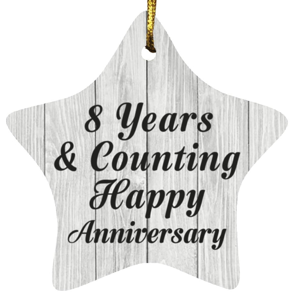 8th Anniversary 8 Years & Counting Happy Anniversary - Star Ornament F